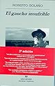 El Gaucho Insufrible (Narrativas Hispanicas)
