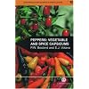 Peppers: Vegetable and Spice Capsicums (Crop Production Science in Horticulture) (Crop Production Science in Horticulture Series)