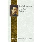 The Gay Science (Philosophical Classics)