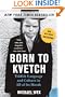 Born To Kvetch: Yiddish Language and Culture in All of Its Moods