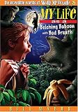 Books : My Life as a Belching Baboon with Bad Breath (The Incredible Worlds of Wally McDoogle #25)
