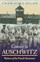 Convoy To Auschwitz: Women of the French Resistance (Women's Life Writings from Around the World)