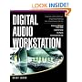 Digital Audio Workstation: Mixing, Recording and Mastering Your MAC or PC