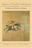 Aspects of World Civilization: Problems and Sources in History, Volume 1