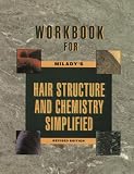 Hair Structure and Chemistry Simplified: Workbook