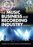 The music business and recording industry : delivering music in the 21st century