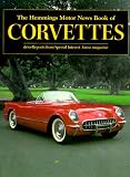 The Hemmings Motor News Book of Corvettes (Hemmings Motor News Collector-Car Books)