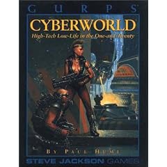 Gurps Cyberworld: High-Tech Low-Life in the One-And-Twenty