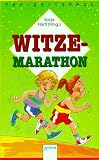 Witze- Marathon. ( Ab 9 J.) - Sonja Hartl