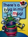 Theres a Bug in My Mug! (Pop Into Phonics Books)