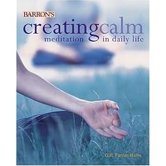 Creating Calm: Meditation in Daily Life