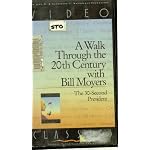 A Walk Through The 20th Century With Bill Moyers: The 30-Second President; 1VHS book cover