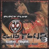 Black Flys Presents Club Flys 3 - Late Night