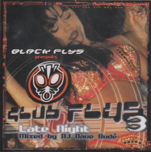 Dave Aude - Club Flys 3 - Late Night - Zortam Music