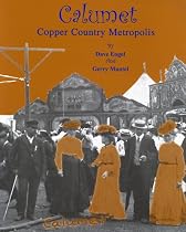 Calumet: Copper Country Metropolis