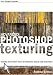 Advanced Photoshop Texturing