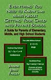 Everything You Need to Know and More! About Getting Your Child into Private School
