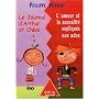Le Journal d'Arthur et Chlo� : L'amour et la sexualit� expliqu�s aux ados