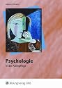 Psychologie in der Altenpflege. Lehr- / Fachbuch
