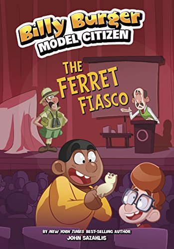 The Ferret Fiasco (Billy Burger, Model Citizen)