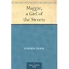 Maggie, a Girl of the Streets