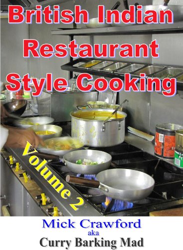 British Indian Restaurant (BIR) Style Cooking Volume 2