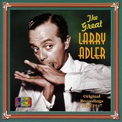 The Great Larry Adler: 1934-1947