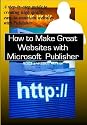 How to Make Great Websites with MS Publisher