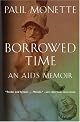 Borrowed Time: An AIDS Memoir
