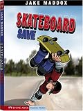 Skateboard Save (Impact Books: Jake Maddox Sports Stories)