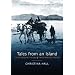 Tales from an Island: The Christina Hall Omnibus