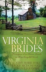 Virginia Brides: Spoke of Love/Spinning Out of Control/Weaving a Future (Heartsong Novella Collection)