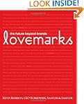 Lovemarks: The Future Beyond Brands