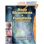 Body Structures and Functions: Softcover Edition (Body Structures & Functions)