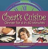 Review Currach Pr  / Cheat's Cuisine: Dinner for 6 in 60 Minutes