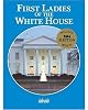 First Ladies Of The White House