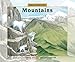 About Habitats: Mountains: (A Classroom-Friendly Science Resource for Exploring Mountain Ecosystems for Preschoolers, 1st and 2nd Graders)