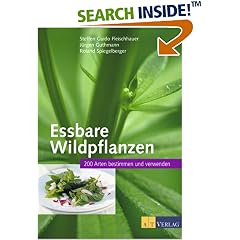 Essbare Wildpflanzen. 200 Arten bestimmen und verwenden