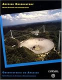 Arecibo Observatory National Astronomy and Ionosphere Center