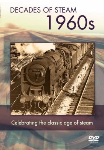 Decade Of Steam - 1960's [DVD]