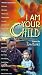 I Am Your Child [VHS]