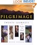 Pilgrimage: Twenty Journeys to Inspire the Soul