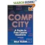Comp City: A Guide to Free Casino Vacations, Second Edition
