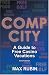 Comp City: A Guide to Free Casino Vacations, Second Edition
