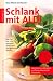 Suchen : Schlank mit ALDI. Low Fat, low Price - preiswert abnehmen und genussvoll sparen