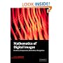 Mathematics of Digital Images: Creation, Compression, Restoration, Recognition