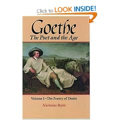 Goethe: Poetry of Desire, 1749-90 v.1: The Poet and the Age: Poetry of Desire, 1749-90 Vol 1 (Oxford Lives)