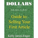 Dollars and Deadlines' Guide to Selling your First Article