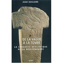 De la vague � la tombe : M�tamorphoses en M�diterran�e (8000-2000 avant J.C.)