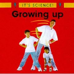 Growing Up (It's Science!)